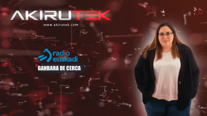 Akirutek en EITB Radio Euskadi- Ganbara de Cerca