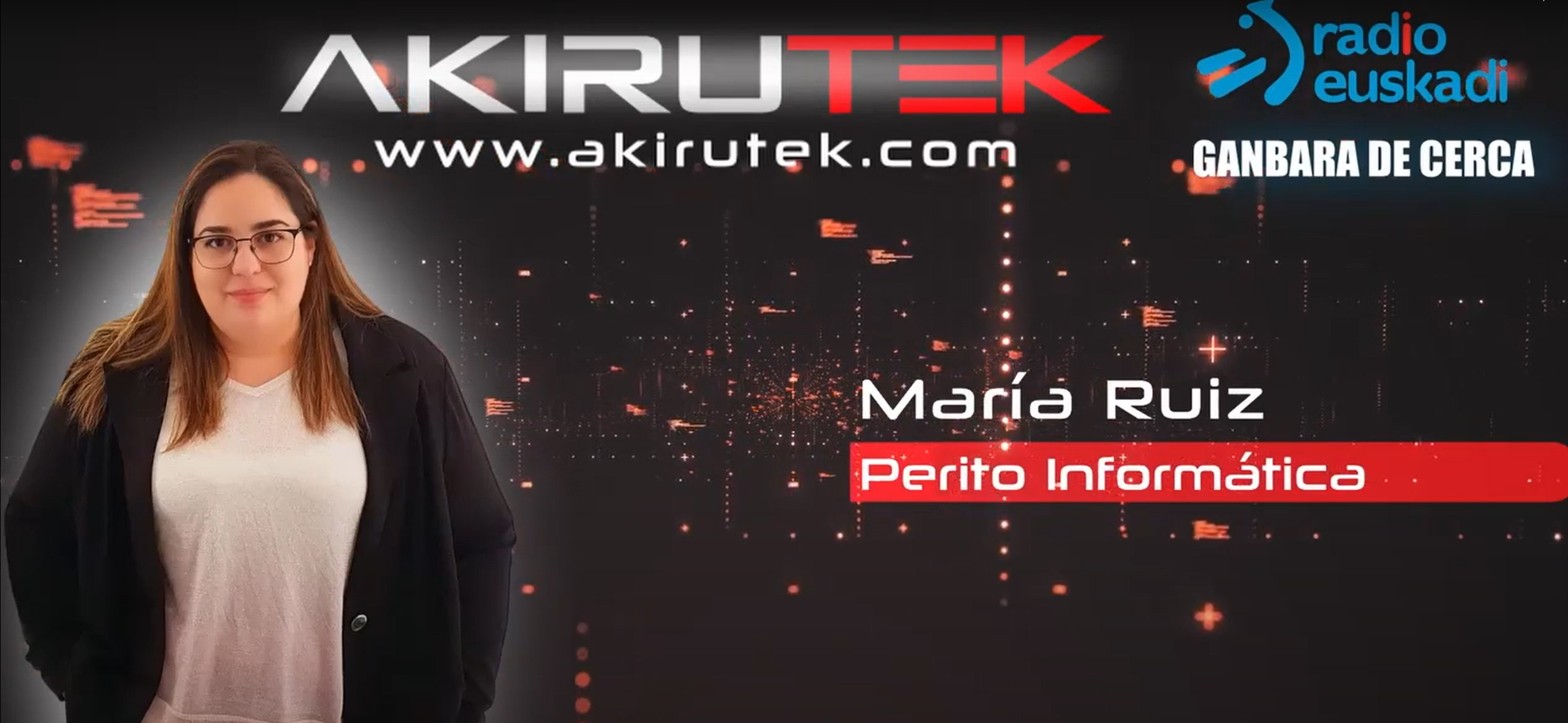Lee más sobre el artículo Akirutek en Eitb Radio Euskadi – Ganbara de Cerca  – 2